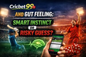 Cricbet99 and Gut Feeling: Smart Instinct or Risky Guess?